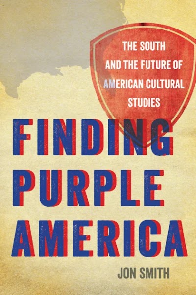 Finding Purple America- The South and the Future of American Cultural Studies