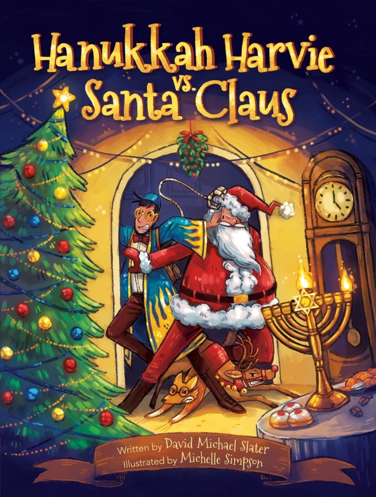 Hanukkah Harvie vs. Santa Claus: The Holiday Book Jewish Kids Deserve