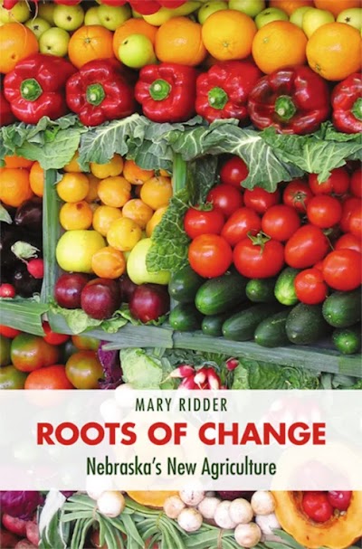 Roots of Change- Nebraska's New Agriculture