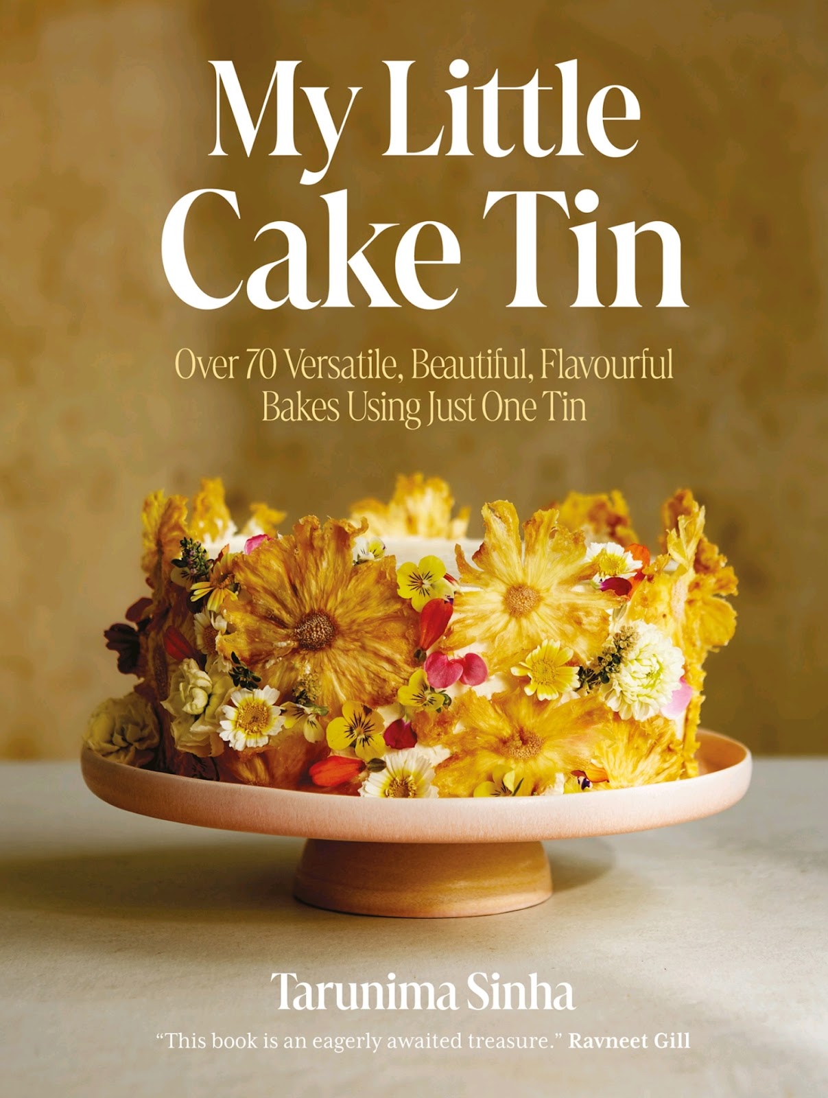 My Little Cake Tin: Over 70 Versatile, Beautiful, Flavourful Bakes Using Just One Tin *