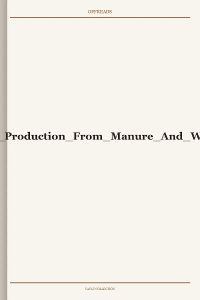 Methane Gas Production From Manure And Waste 1970