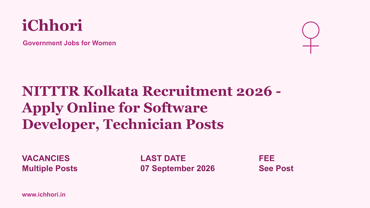 NITTTR Kolkata Recruitment 2026 - Apply Online for Software Developer, Technician Posts - iChhori