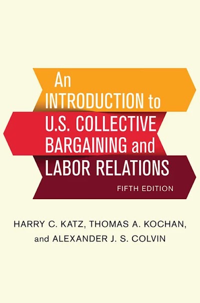 An Introduction to U.S. Collective Bargaining and Labor Relations