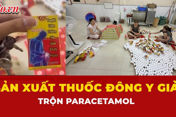 Bắt giam 3 người sản xuất thuốc đông y giả trộn Paracetamol - Báo Pháp Luật TP.HCM