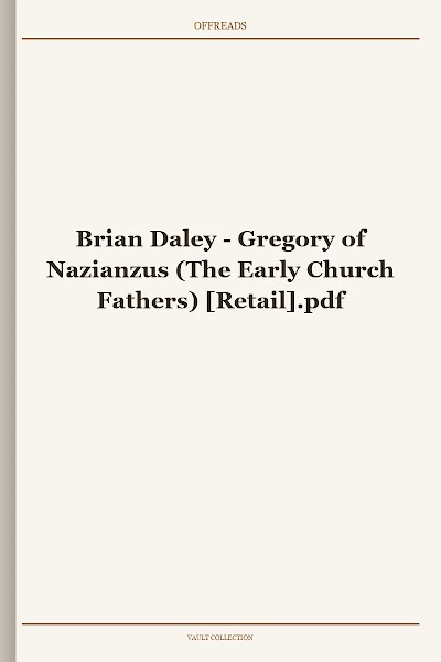 Gregory of Nazianzus (The Early Church Fathers)