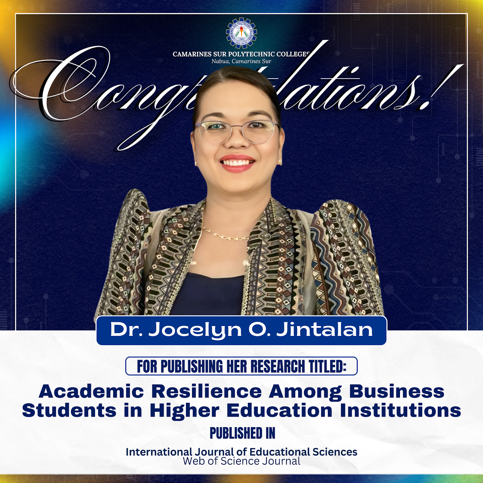 CSPC proudly congratulates Dr. Jocelyn O. Jintalan and Mr. Harold N. Noga, co-authors of the research study published in the International Journal of Educational Sciences (IJES), a Web of Science-indexed journal