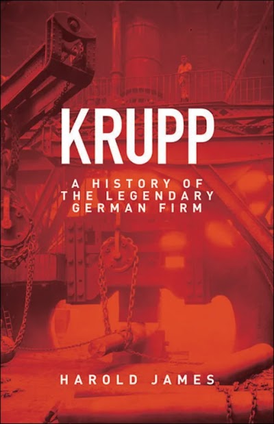 Krupp- A History of the Legendary German Firm