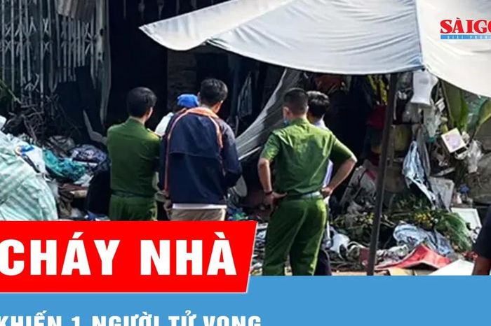 Gia Lai: Cháy nhà khiến 1 người tử vong - Báo Sài Gòn Giải Phóng