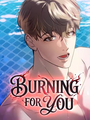 Burning for You