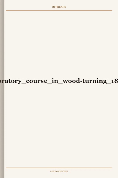 a laboratory course in wood