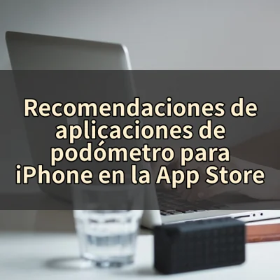Recomendaciones de aplicaciones de podómetro para iPhone en la App Store