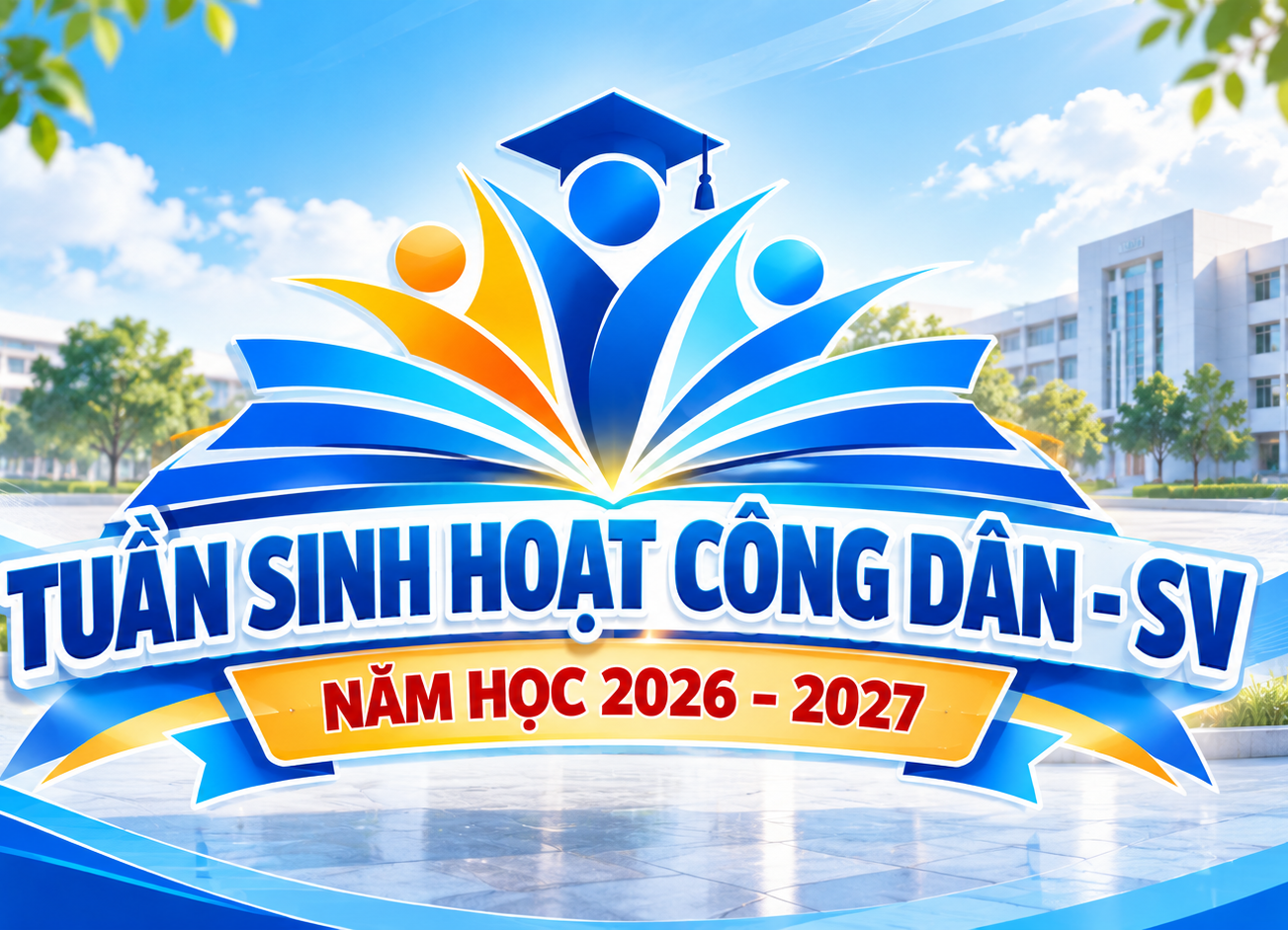 Kế hoạch số 1008 về việc tổ chức Tuần sinh hoạt công dân - Sinh viên năm học 2026-2027