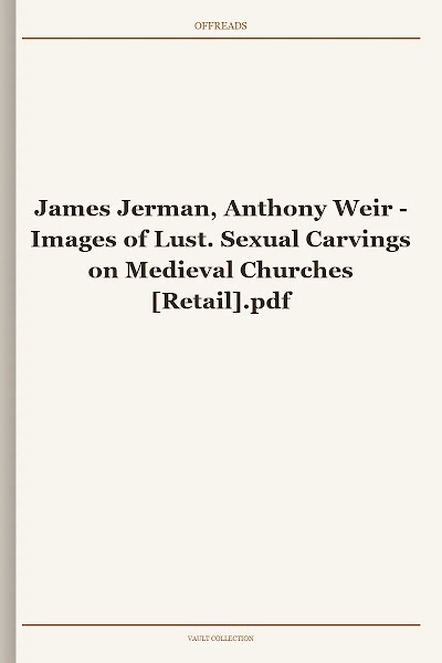 Images of Lust. Sexual Carvings on Medieval Churches