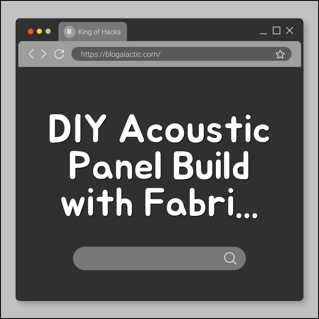 DIY acoustic panel build (fabric, foam, soundproof)
