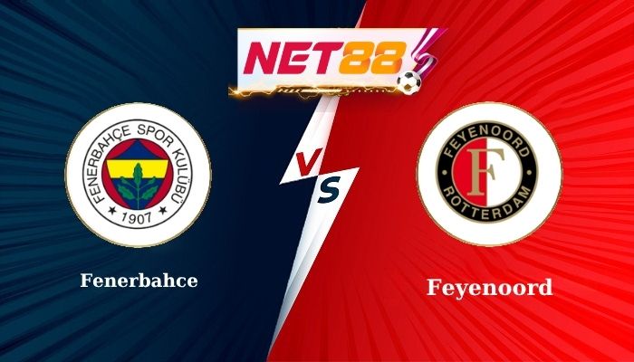 Soi kèo trận đấu Fenerbahce vs Feyenoord