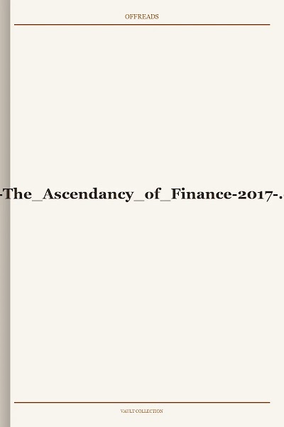 Vogl-The Ascendancy of Finance-2017