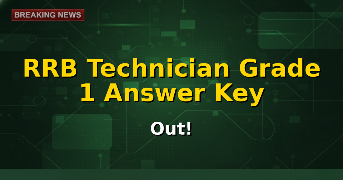 Image featuring a magnifying glass over an exam paper, symbolizing answer key review for RRB Technician Grade 1 Exam 2026