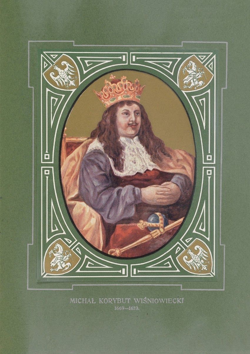 Michal Korybut Wiśniowiecki 1669 1673 1913
