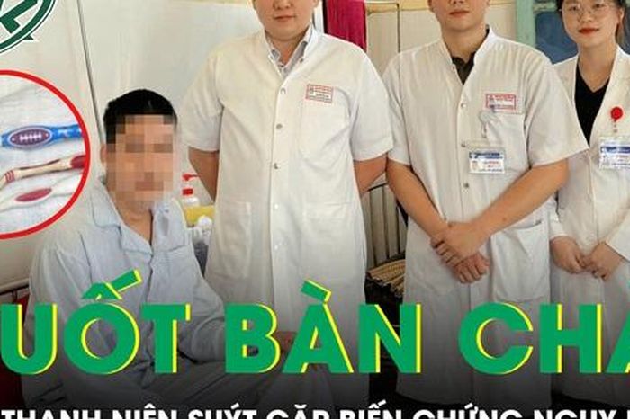 Nuốt 3 bàn chải dài 20cm, nam thanh niên suýt gặp biến chứng nguy hiểm - Báo Sức Khỏe &amp; Đời Sống