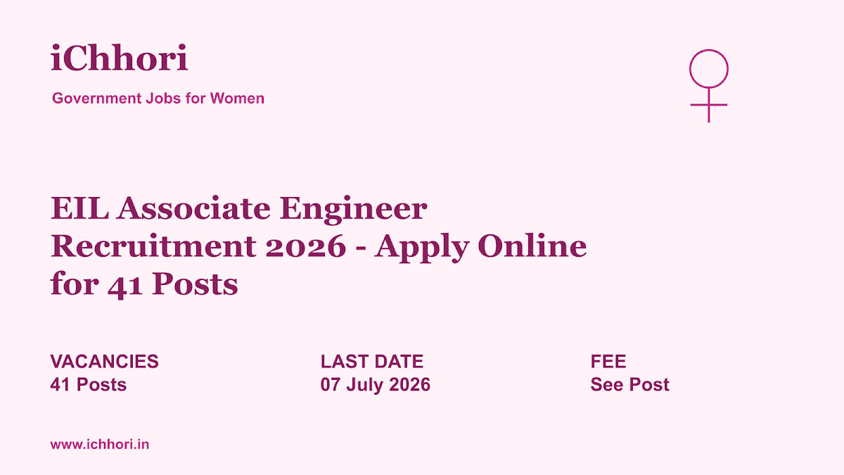 EIL Associate Engineer Recruitment 2026 - Apply Online for 41 Posts - iChhori