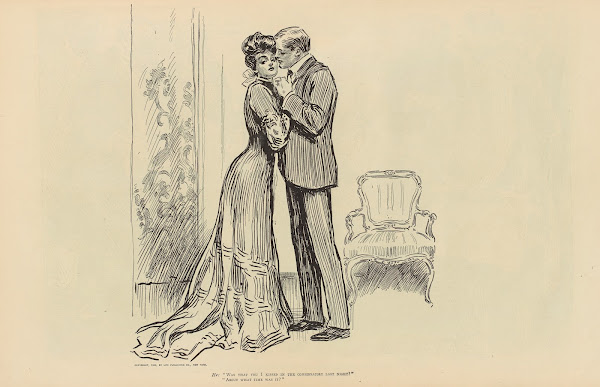 He Was that you I kissed in the conservatory last night 1900 1905