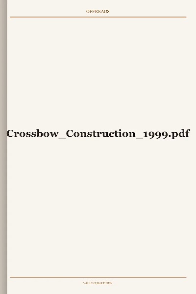 Crossbow Construction 1999