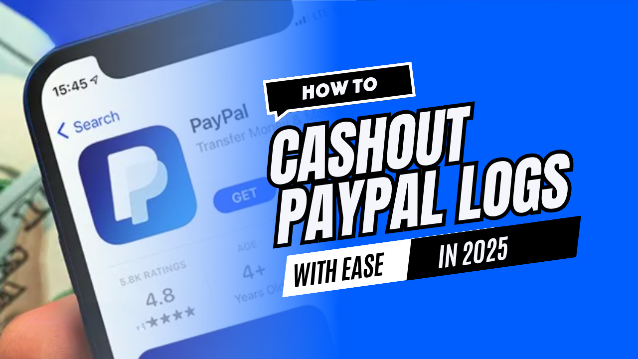 how to cashout paypal logs with ease in 2025