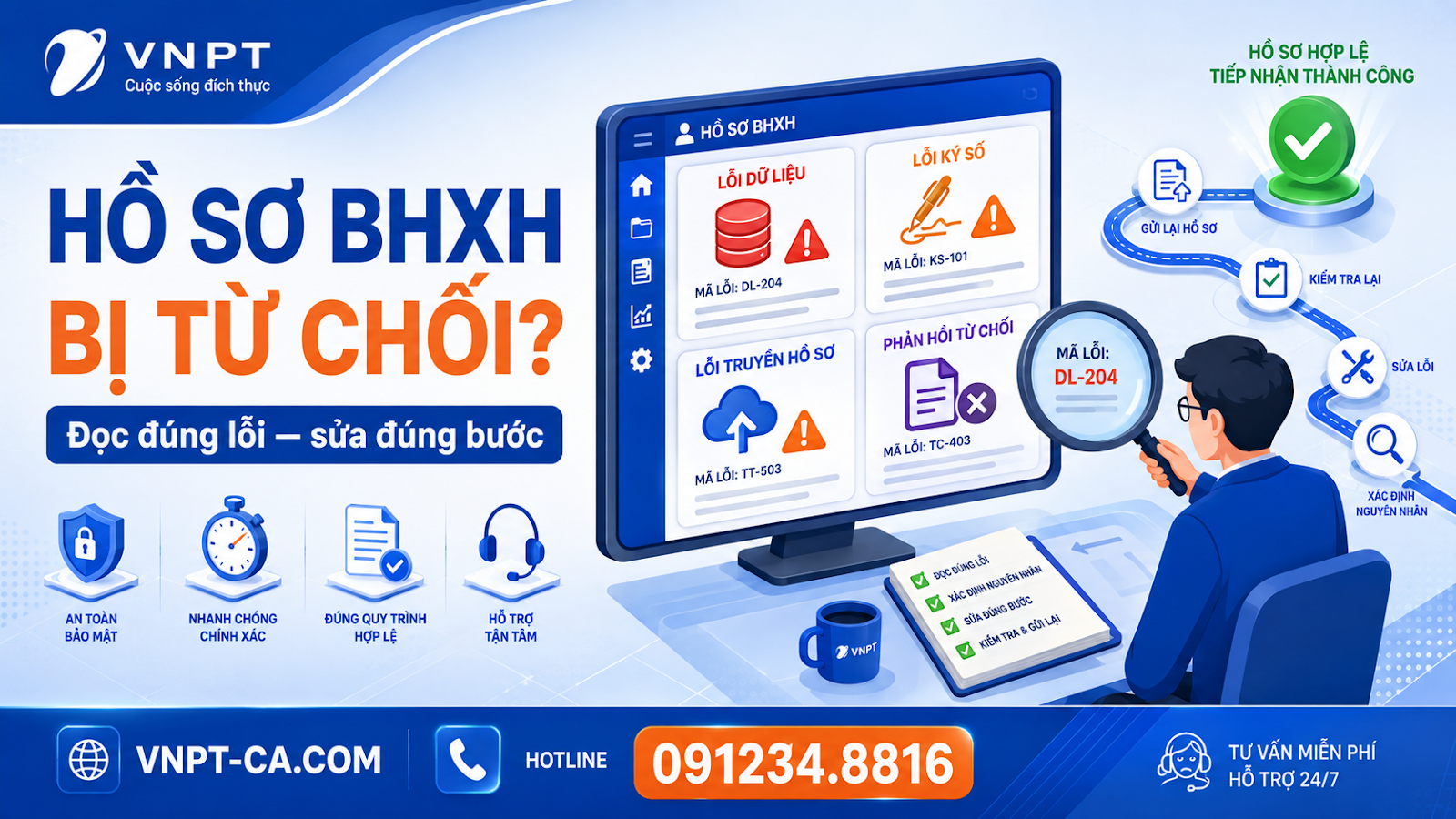 Cách đọc lỗi hồ sơ BHXH bị từ chối hoặc gửi không thành công trên VNPT-BHXH