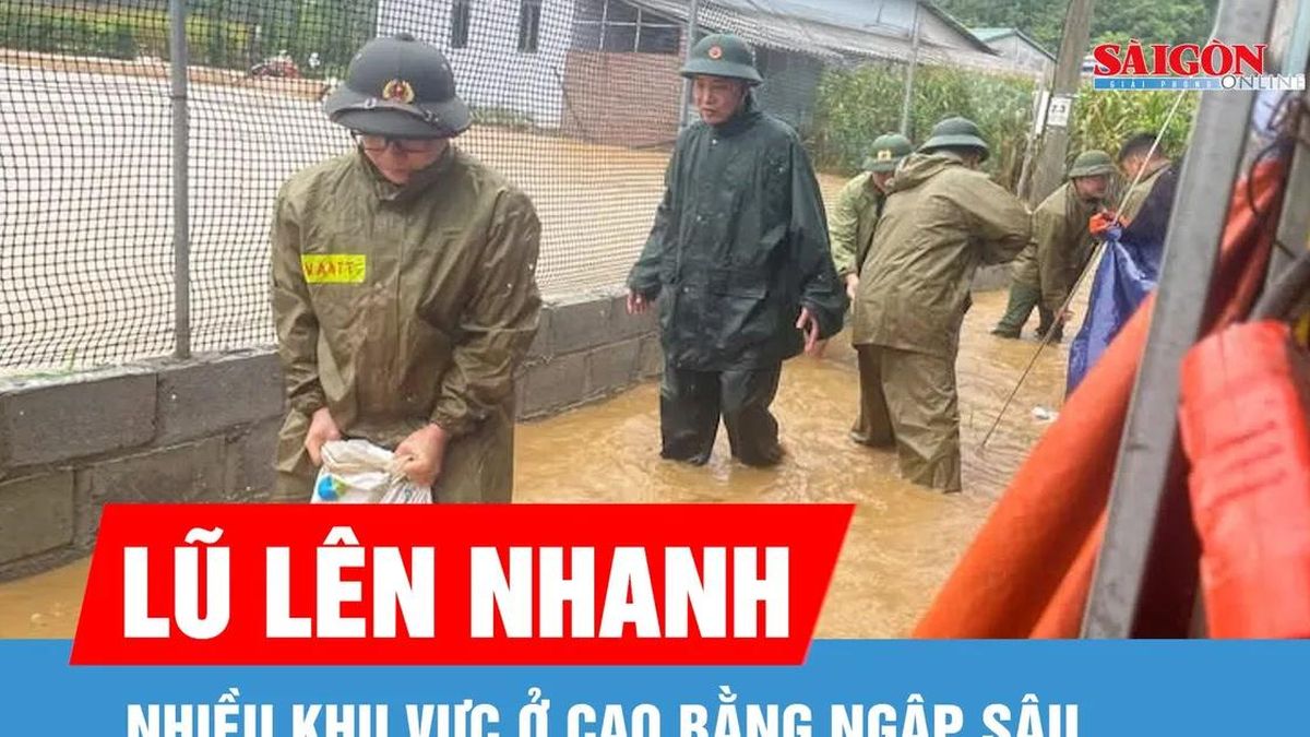 Cao Bằng: Lũ trên sông Bằng Giang lên nhanh, nhiều khu vực ngập sâu - Báo Sài Gòn Giải Phóng
