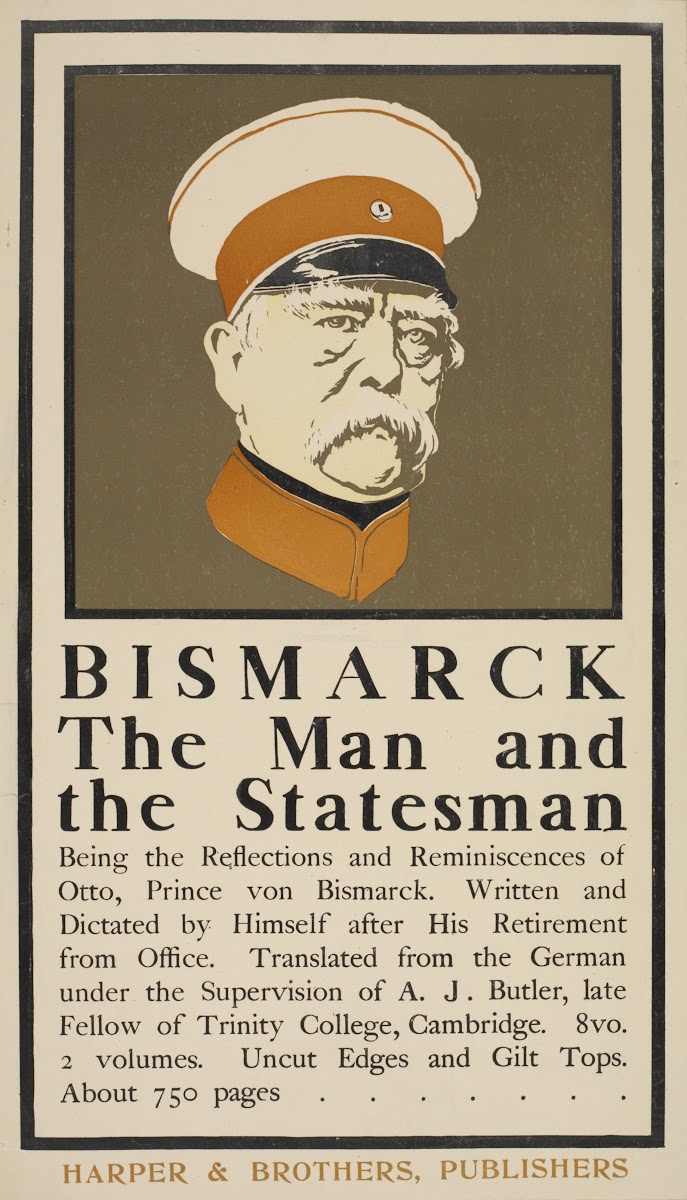 Bismark the man and the statesman 1895 1911