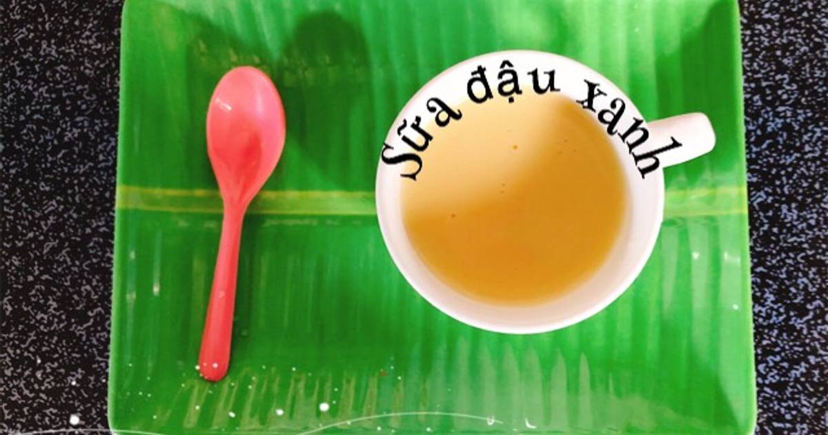Ăn dặm - Bữa phụ - Sữa đậu xanh