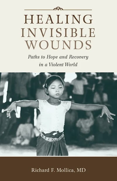 Healing Invisible Wounds- Paths to Hope and Recovery in a Violent World