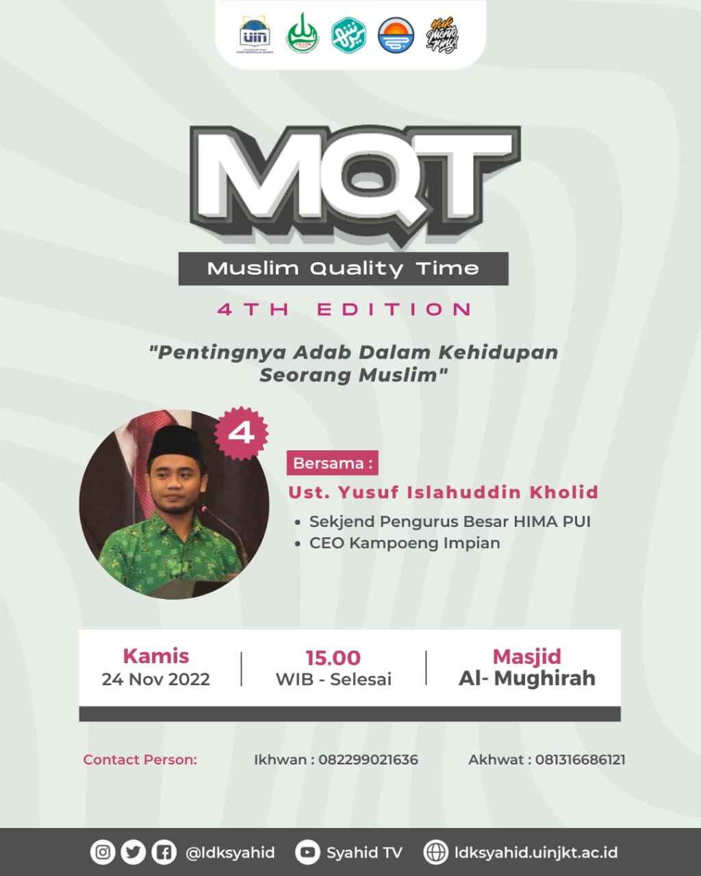 Muslim Quality Time 4 : "Pentingnya Adab bagi Kehidupan Seorang Muslim"