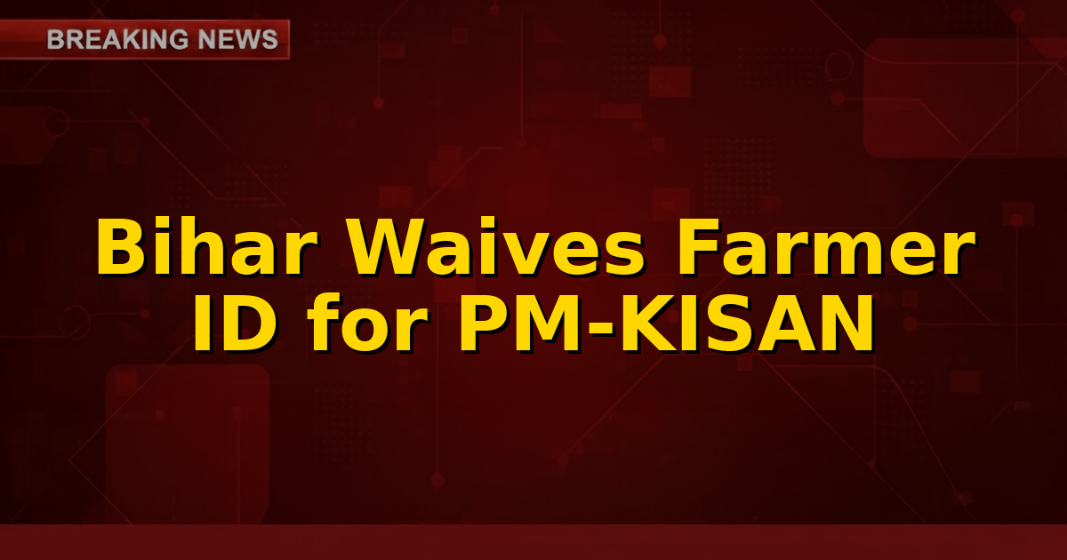 Illustration showing a farmer receiving financial aid with a simplified process in Bihar, signifying the PM-KISAN payment waiver.