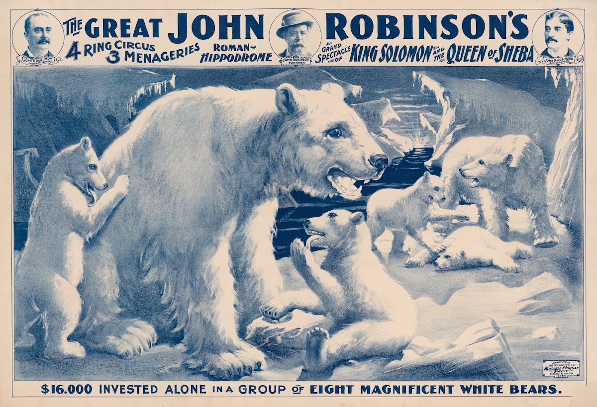 The great John Robinsons 4 ring circus16000 invested alone in a group of eight m