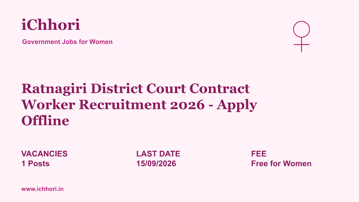 Ratnagiri District Court Contract Worker Recruitment 2026 - Apply Offline - iChhori