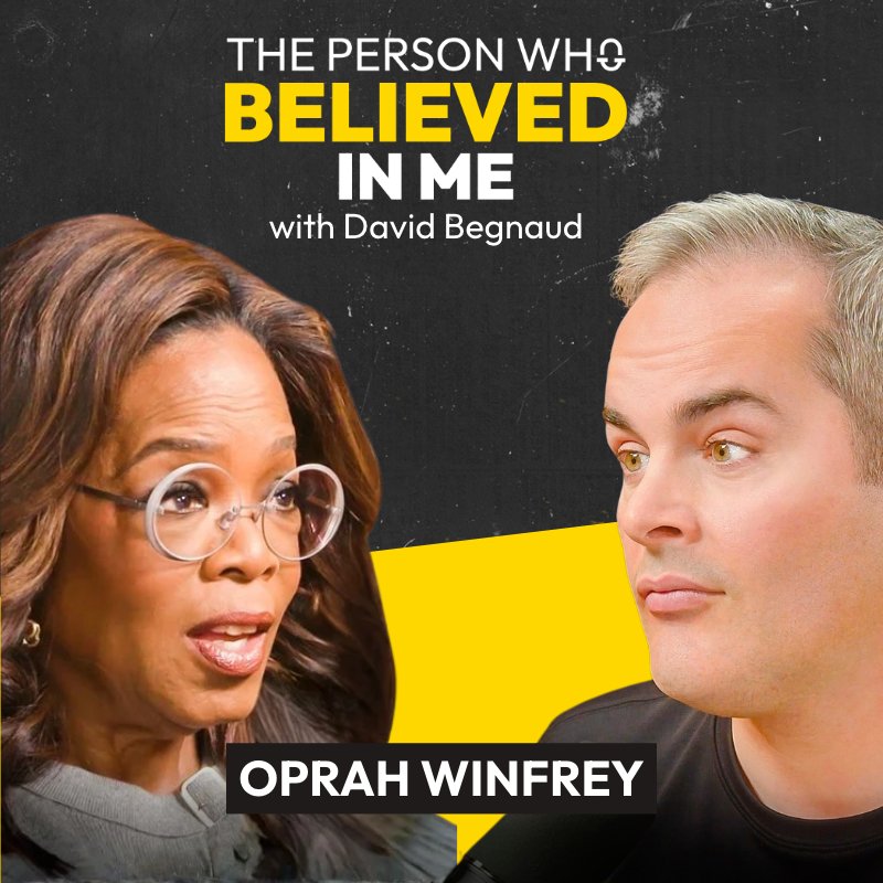 The Person Who Believed In Me with Oprah Winfrey