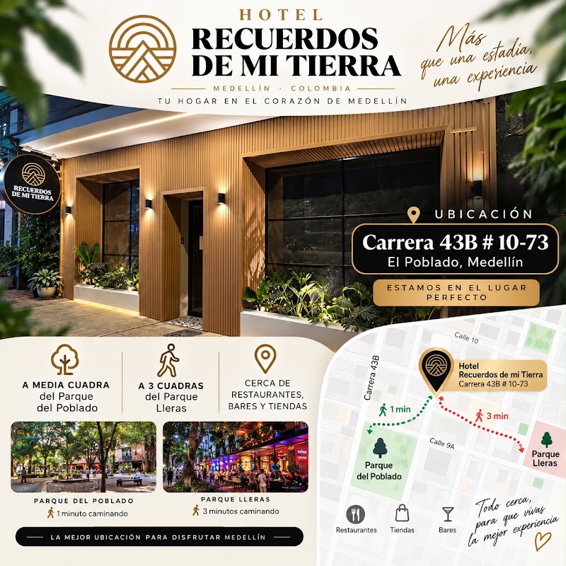 Fachada y ubicación del Hotel Recuerdos de mi Tierra, Carrera 43B # 10-73, El Poblado, Medellín, a media cuadra del Parque del Poblado