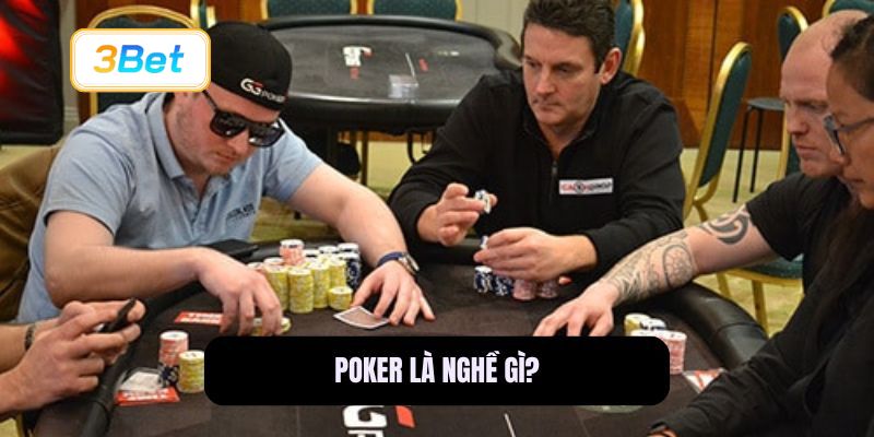 Poker là nghề gì?