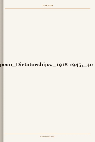 Lee-European Dictatorships, 1918-1945, 4e-2016