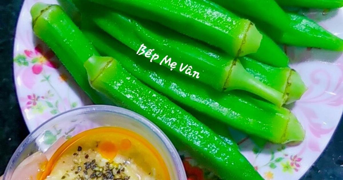 Đậu bắp luộc chắm chao