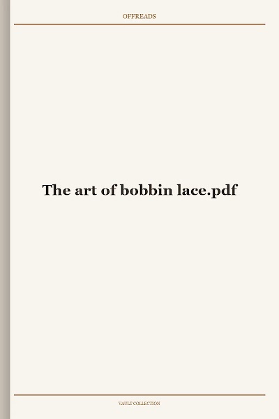 The art of bobbin lace