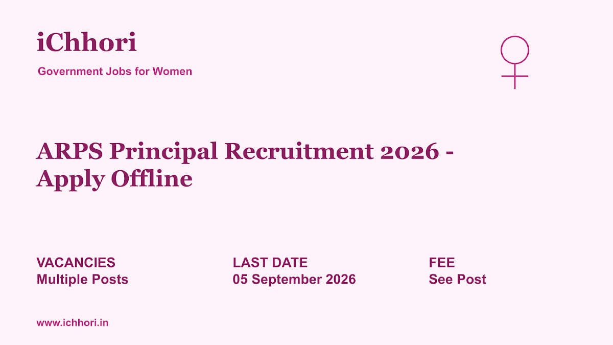 ARPS Principal Recruitment 2026 - Apply Offline - iChhori