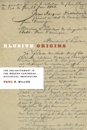 Elusive Origins- The Enlightenment in the Modern Caribbean Historical Imagination