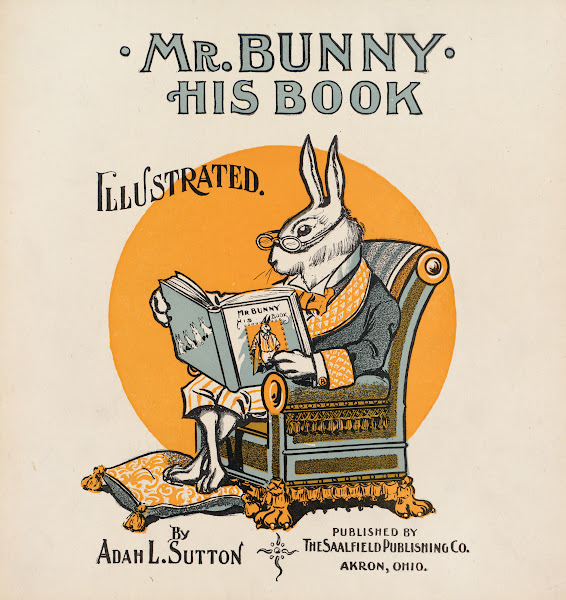 Mr Bunny his book by Adam L Sutton ca 18901920