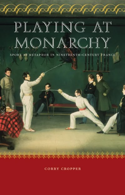 Playing at Monarchy- Sport as Metaphor in Nineteenth-Century France