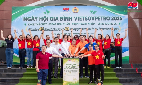 Ngày hội Gia đình Vietsovpetro 2026: Kết Nối Yêu Thương và Phát Huy Văn Hóa Doanh Nghiệp
