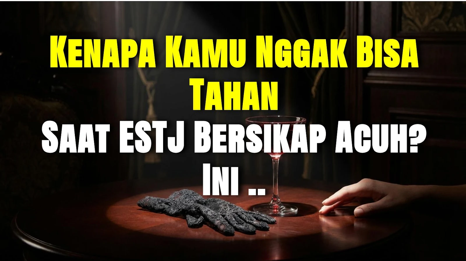 Kenapa Kamu Nggak Bisa Tahan Saat ESTJ Bersikap Acuh? Ini Penjelasannya!