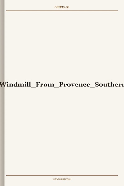 Traditional Windmill From Provence Southern France