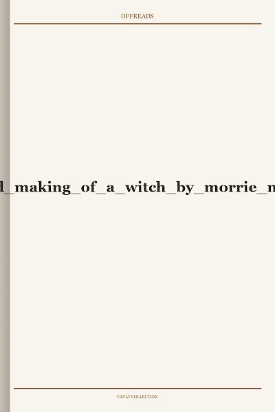 Sw wizard making of a witch by morrie mullins